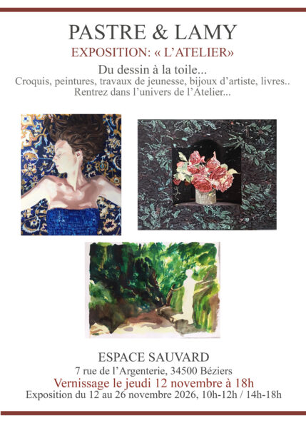 Exposition L’ATELIER – PASTRE & LAMY Pastre&Lamy-01